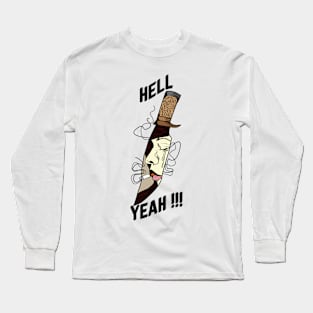 Hell Yeah Long Sleeve T-Shirt